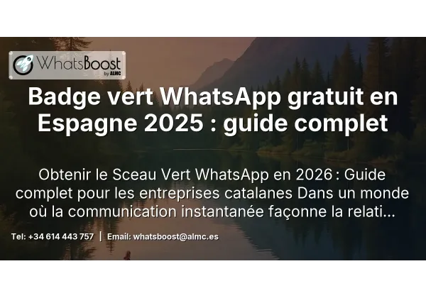 Badge vert WhatsApp gratuit en Espagne 2025 : guide complet
