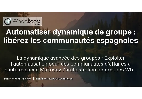 Automatiser dynamique de groupe : libérez les communautés espagnoles