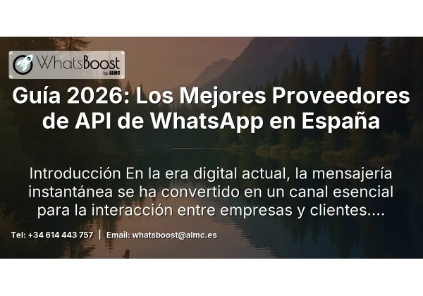 Guía 2026: Los Mejores Proveedores de API de WhatsApp en España