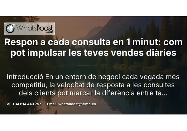 Respon a cada consulta en 1 minut: com pot impulsar les teves vendes diàries