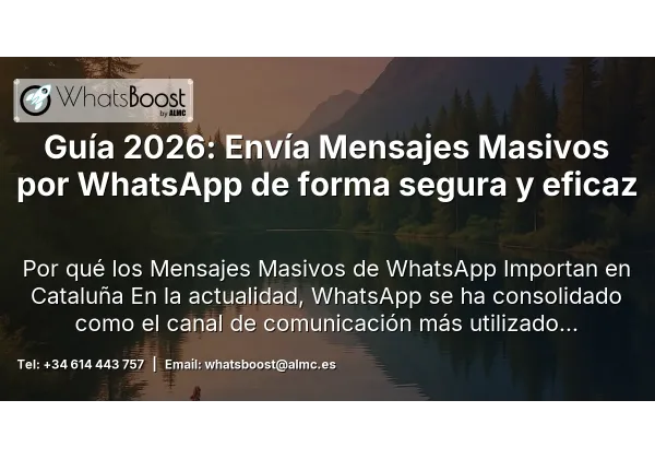 Guía 2026: Envía Mensajes Masivos por WhatsApp de forma segura y eficaz