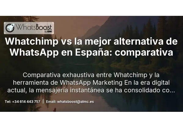 Whatchimp vs la mejor alternativa de WhatsApp en España: comparativa
