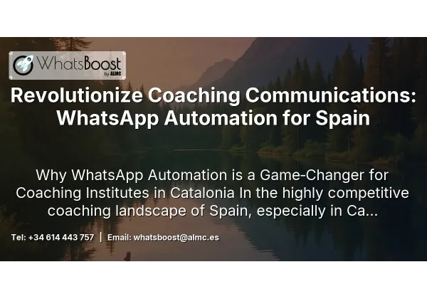 Revolutionize Coaching Communications: WhatsApp Automation for Spain