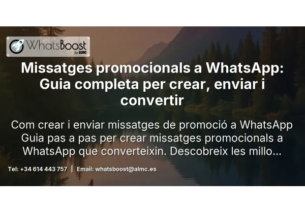 Missatges promocionals a WhatsApp: Guia completa per crear, enviar i convertir