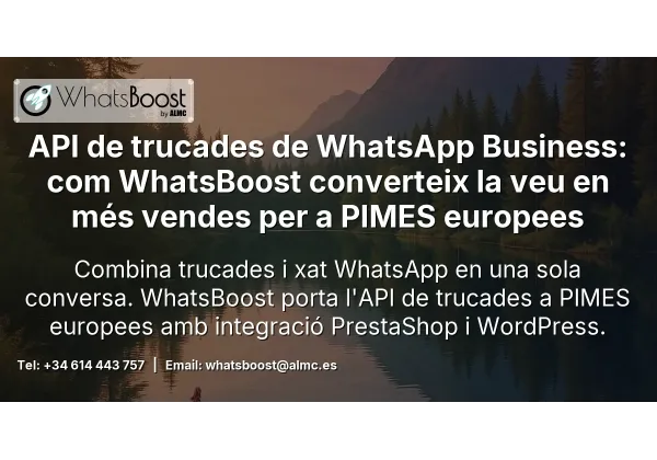 API de trucades de WhatsApp Business: com WhatsBoost converteix la veu en més vendes per a PIMES europees
