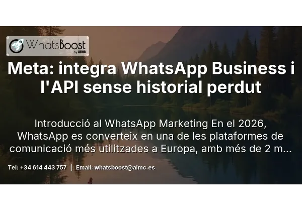 Meta: integra WhatsApp Business i l'API sense historial perdut