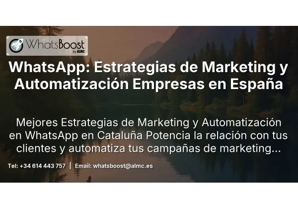 WhatsApp: Estrategias de Marketing y Automatización Empresas en España
