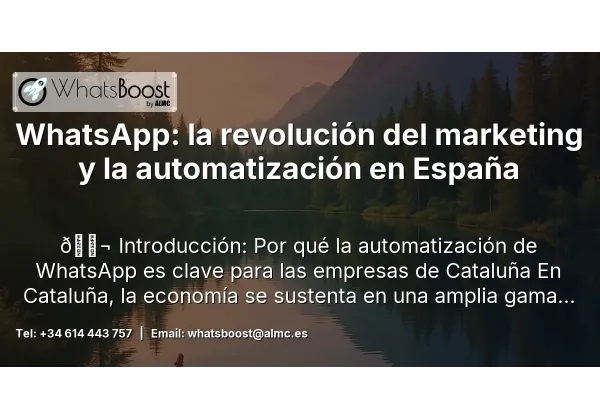 WhatsApp: la revolución del marketing y la automatización en España