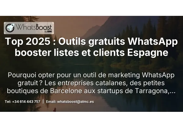 Top 2025 : Outils gratuits WhatsApp booster listes et clients Espagne