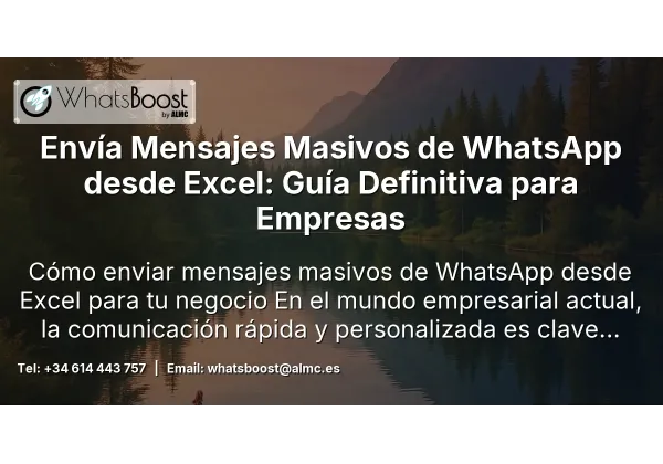 Envía Mensajes Masivos de WhatsApp desde Excel: Guía Definitiva para Empresas