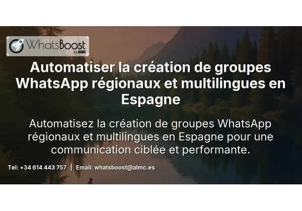Automatisation des groupes WhatsApp pour audiences régionales et linguistiques