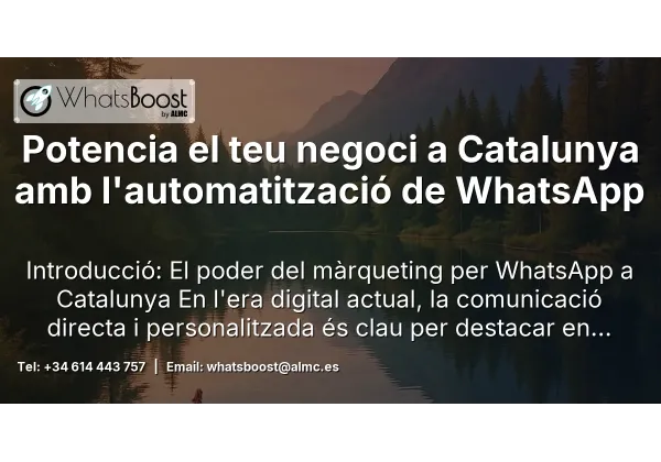 Potencia el teu negoci a Catalunya amb l'automatització de WhatsApp