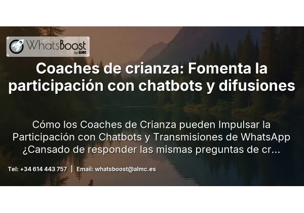 Coaches de crianza: Fomenta la participación con chatbots y difusiones