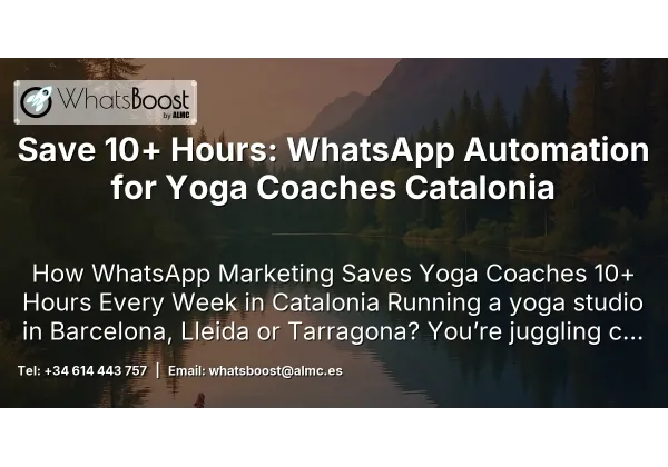 Save 10+ Hours: WhatsApp Automation for Yoga Coaches Catalonia